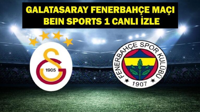 Galatasaray Fenerbahce Canlı İzleme Maçı
