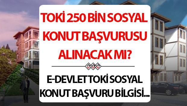 Toki E-Hükümet Başvurusu 2025: Toki 250 bin konut projesi için nerede ve nasıl soru sorulur?
